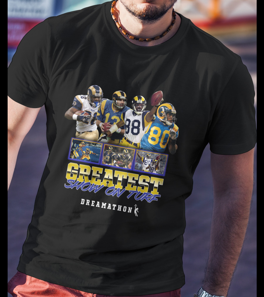 Greatest Show On Turf Dreamathon Football Legends T-Shirt