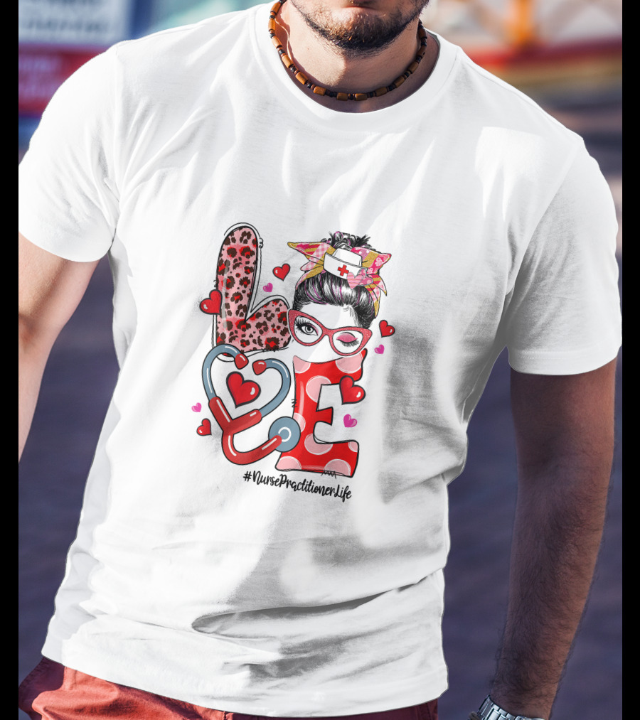 LOVE Nurse Practitioner Life Stethoscope Heart Glasses Bandana T-Shirt