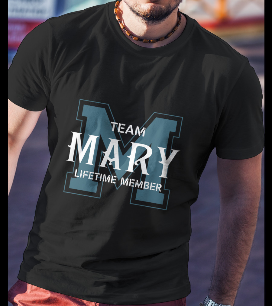 Team Mary Lifetime Member T-Shirt