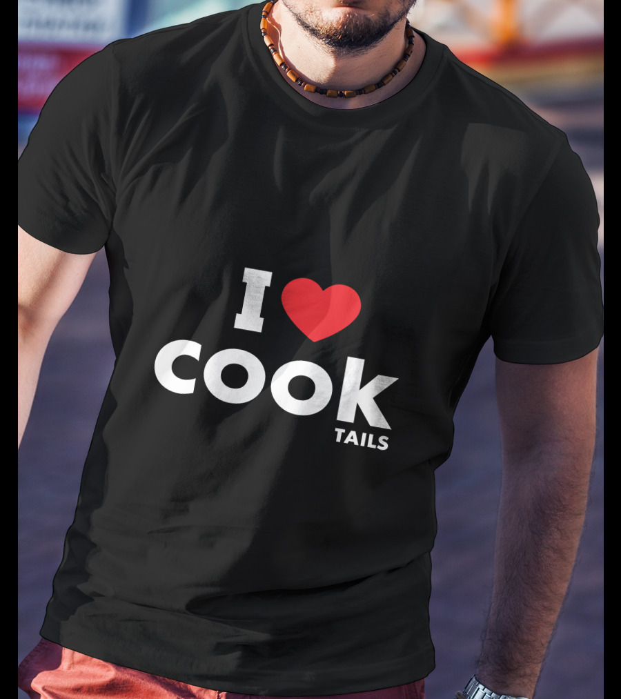 I Love Cocktails Cook Tails Funny Drinking Pun T-Shirt