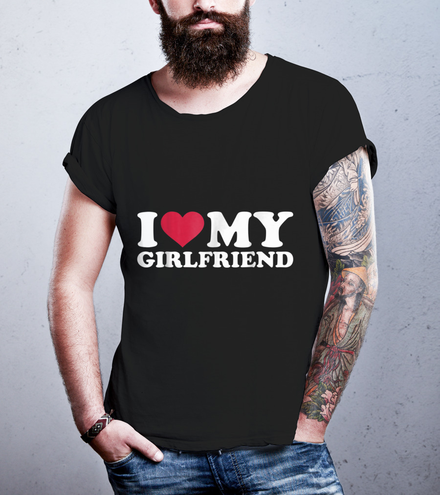 I Heart My Girlfriend T-Shirt