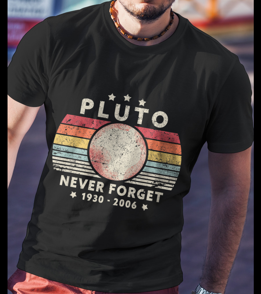 Pluto Never Forget 1930-2006 Retro Style Funny Space Stars T-Shirt