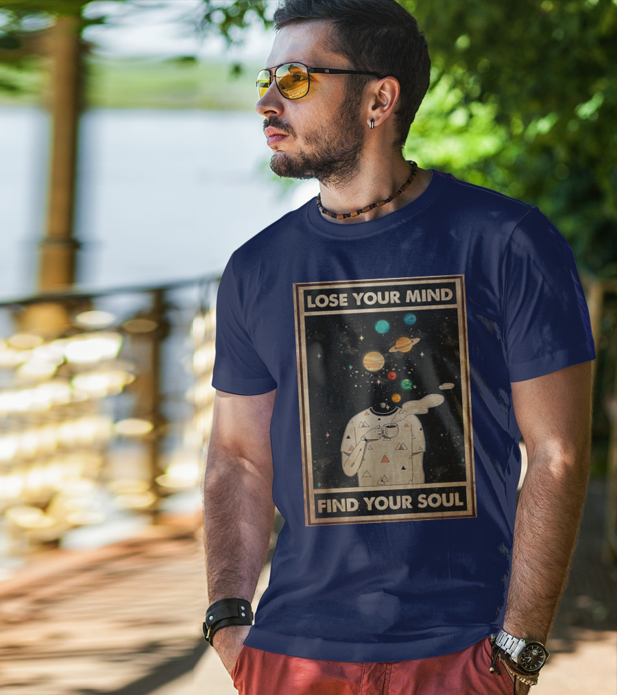 Galaxy Planets Headless Coffee Lose Your Mind Find Your Soul T-Shirt