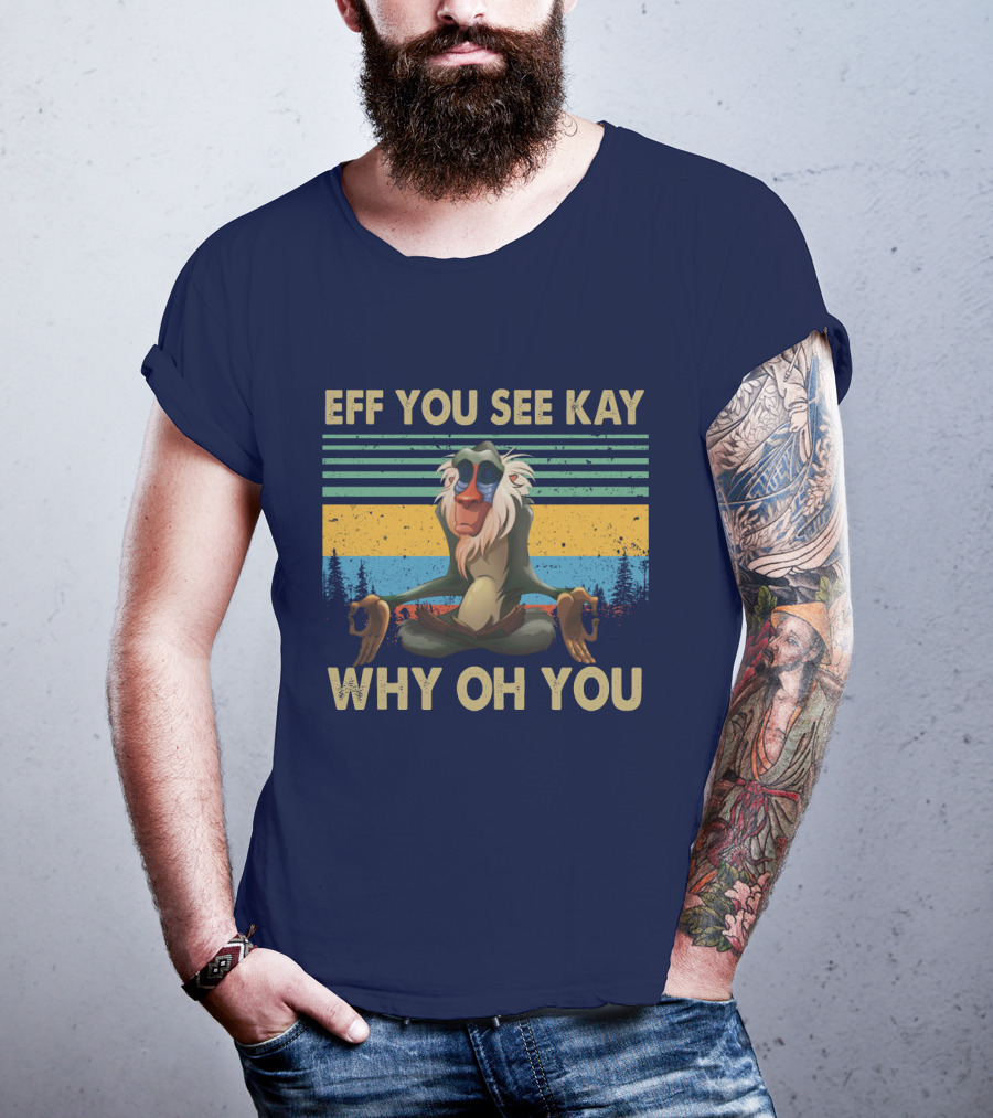 Eff You See Kay Why Oh You Monkey Yoga Vintage T-Shirt
