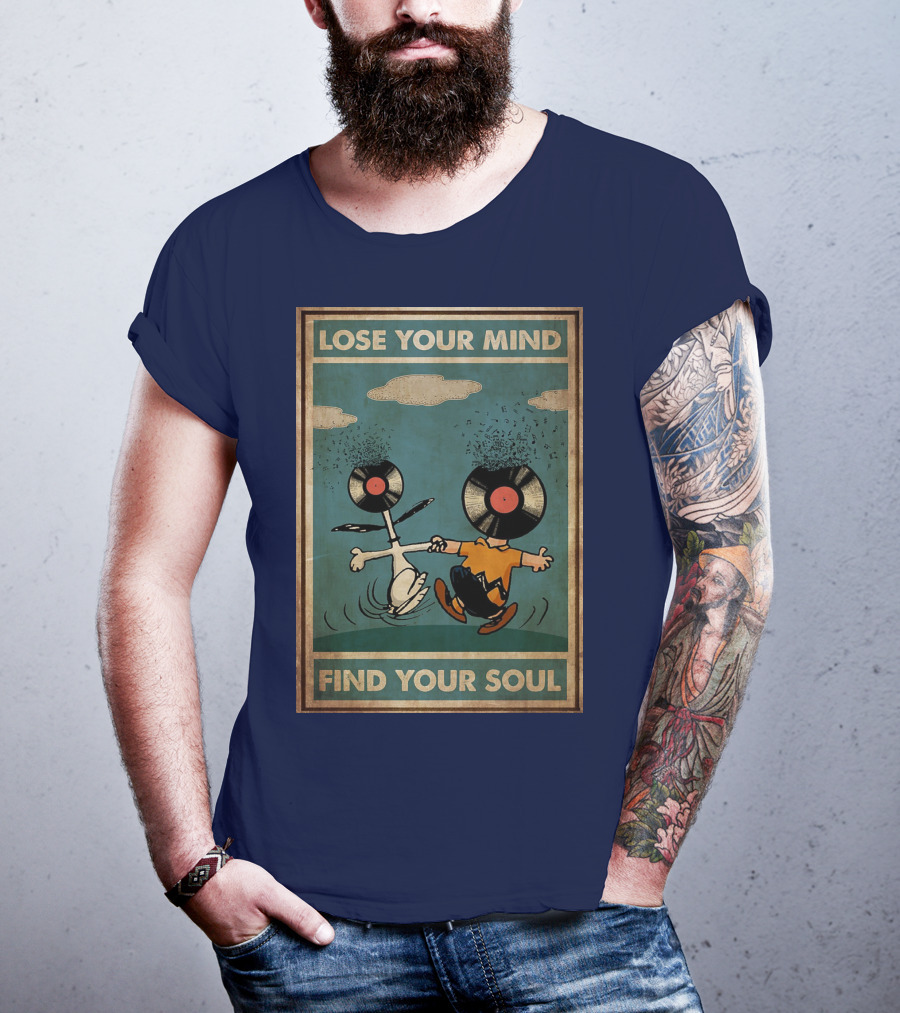 Snoopy And Charlie Brown Vinyl Record Heads Lose Your Mind Find Your Soul T-Shirt