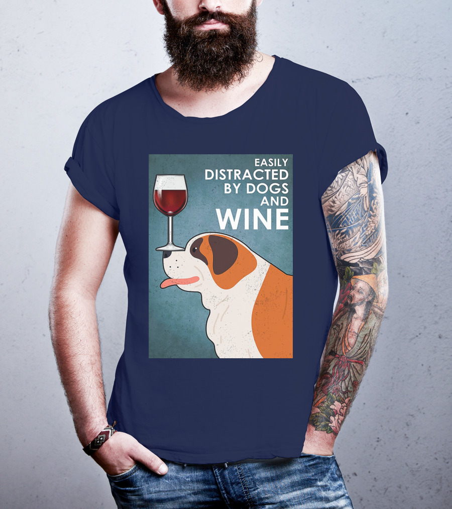 St Bernard Easily Distracted By Dogs And Wine With Red Wine Glass T-Shirt