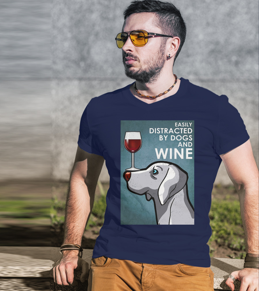 Easily Distracted By Dogs And Wine Weimaraner With Glass T-Shirt