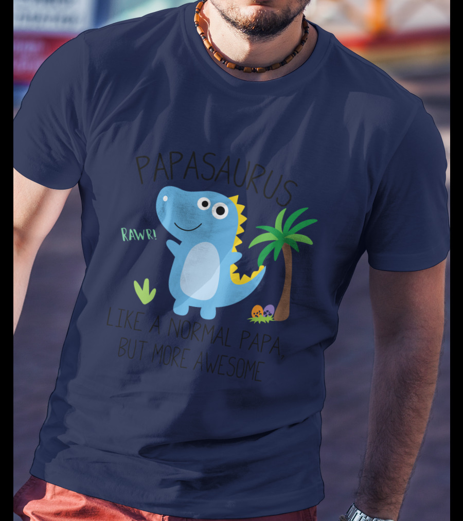 Papasaurus Rawr Like A Normal Papa But More Awesome Dinosaur With Palm Tree And Eggs T-Shirt