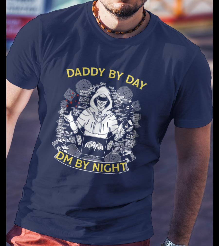 Daddy By Day DM By Night Dungeons Dragons Dice Fantasy Roleplay Adventure Game Master Oversized T-Shirt