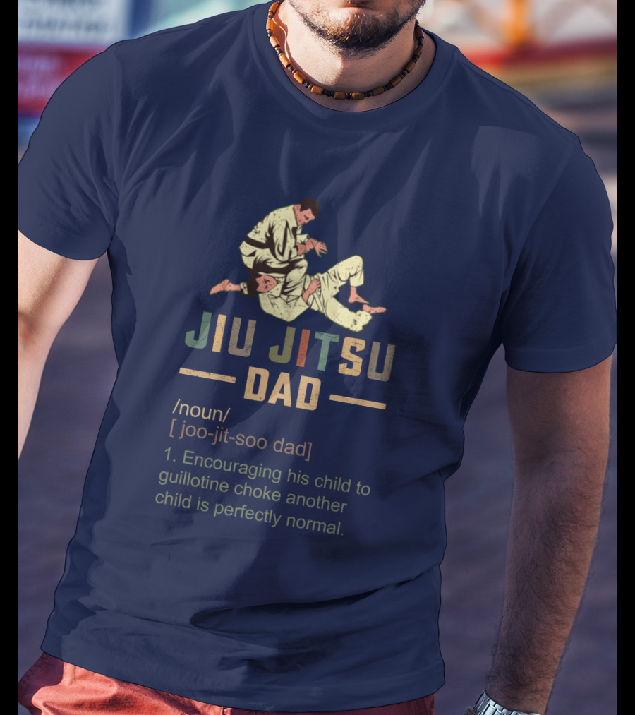 Jiu Jitsu Dad Encouraging His Child To Guillotine Choke Another Child Is Perfectly Normal T-Shirt