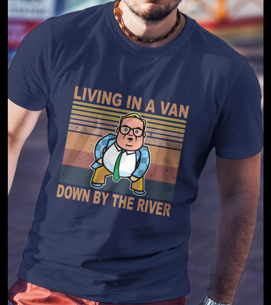 Living In A Van Down By The River Matt Foley Vintage Oversized T-Shirt