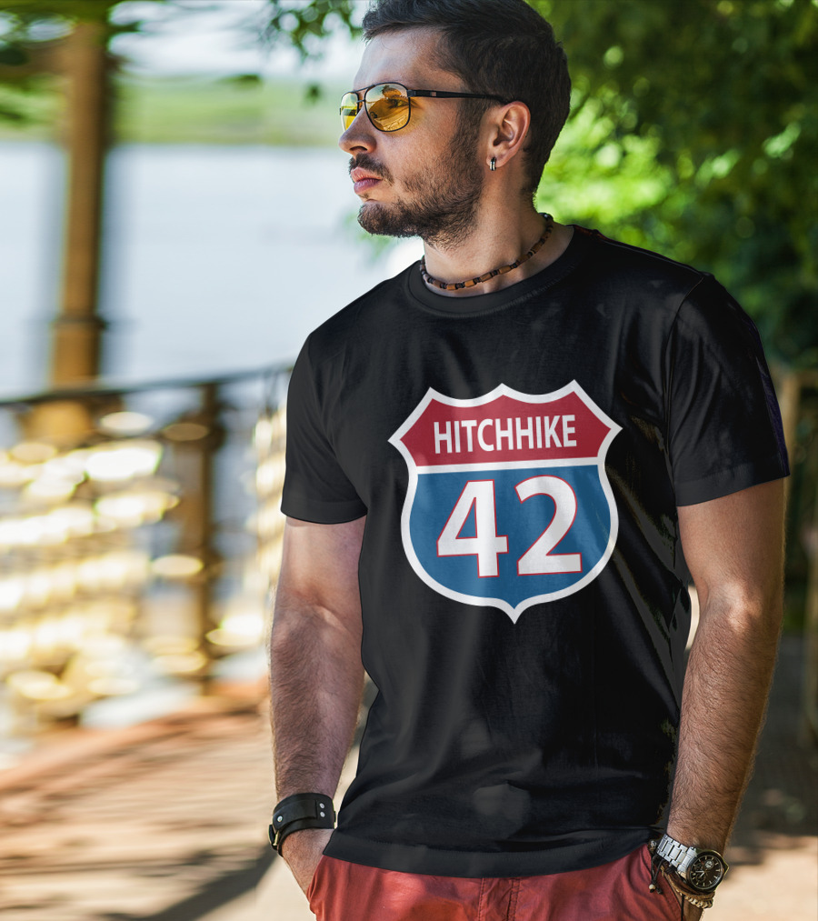 42 Hitchhike The Hitchhiker's Guide To The Galaxy Road Sign T-Shirt