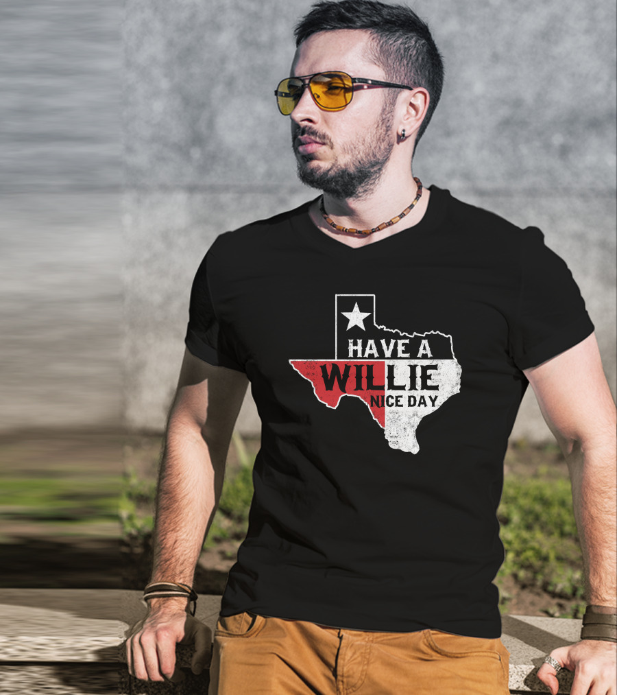 Have A Willie Nice Day Texas Flag Outline T-Shirt