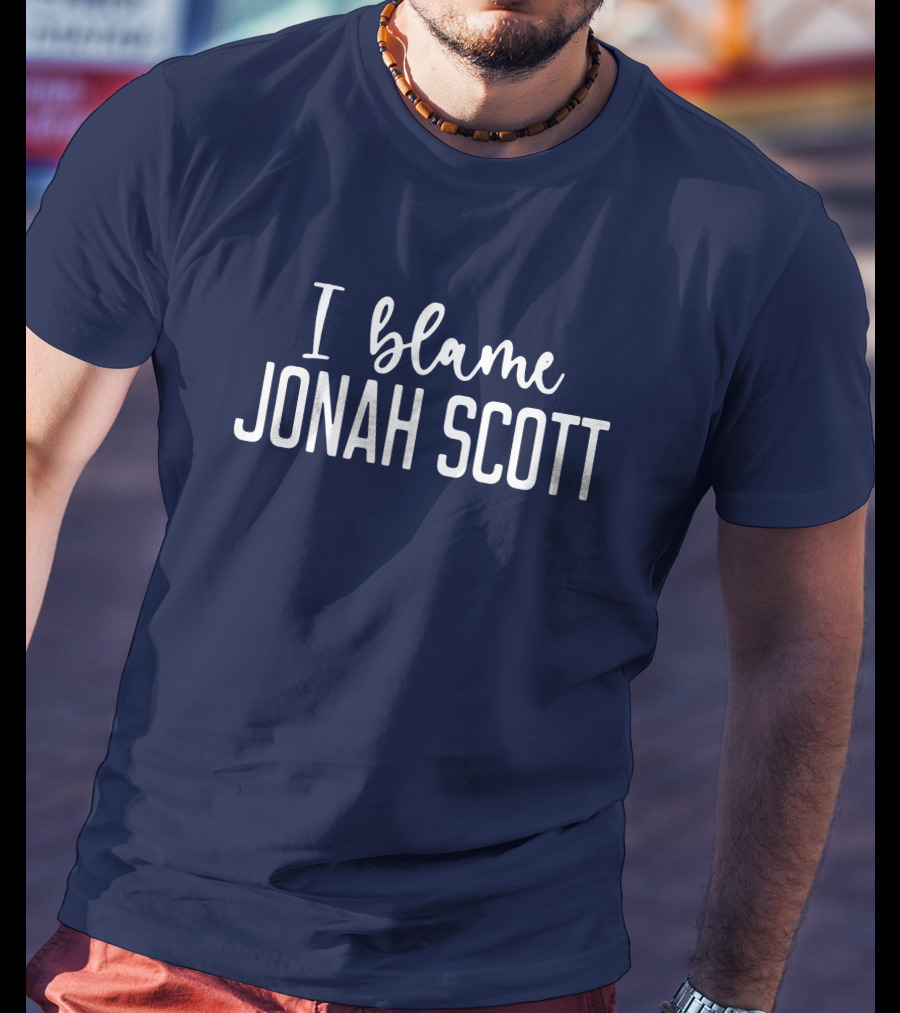 I Blame Jonah Scott Fandom T-Shirt