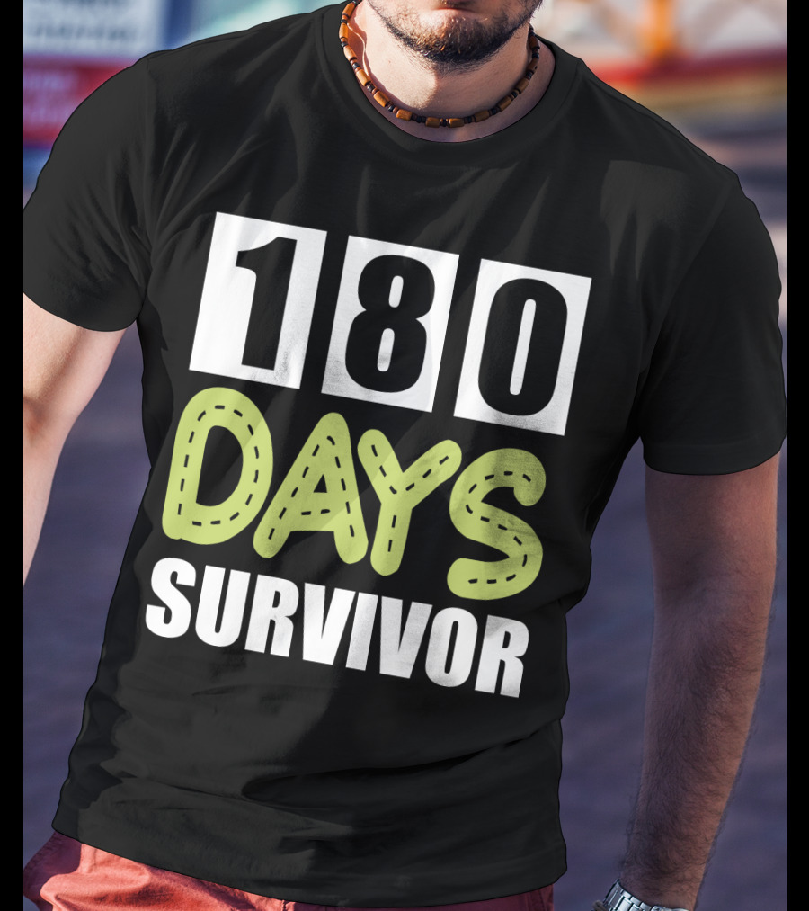 180 Days School Survivor For Teachers And Students T-Shirt
