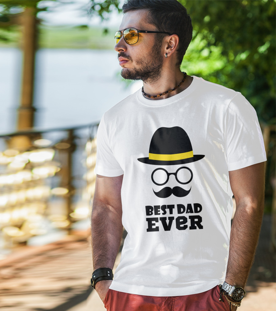 Best Dad Ever Hat Glasses Moustache T-Shirt