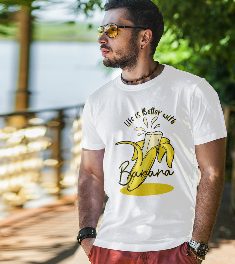 Life Is Better With Banana Humor Yellow Splash T-Shirt