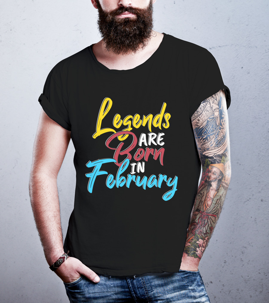Legends Are Born In February Colorful Typography T-Shirt
