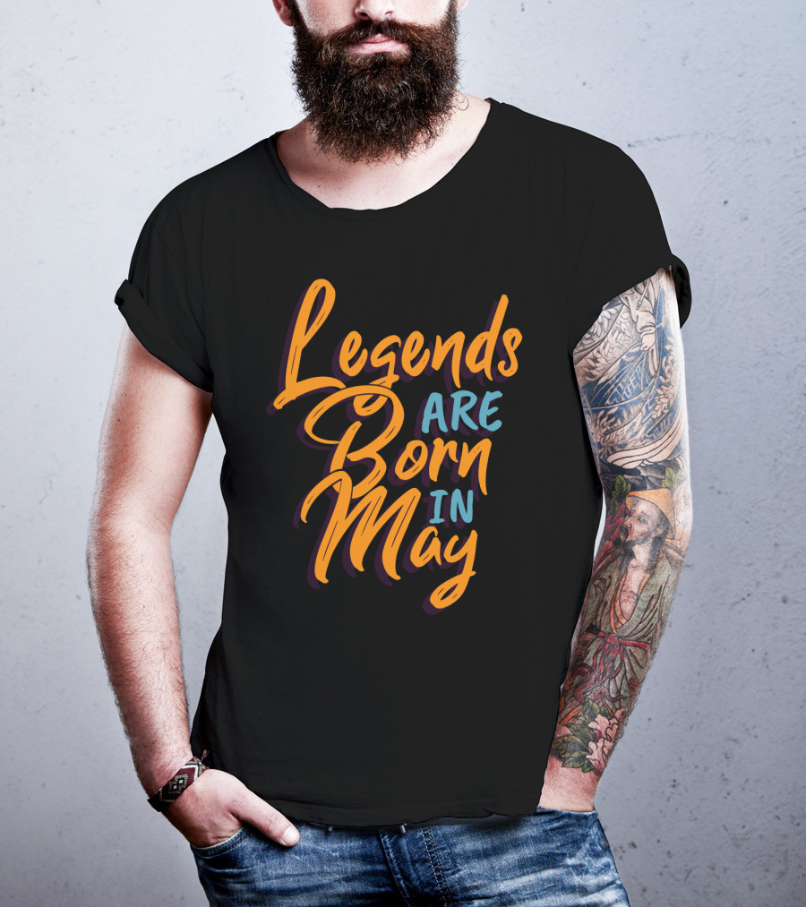 Legends Are Born In May Bold Colorful Script T-Shirt
