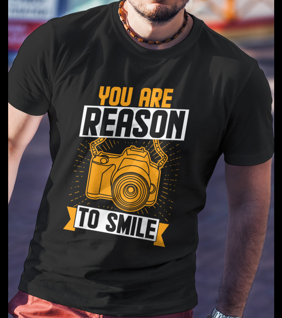 You Are Reason To Smile Camera Photography T-Shirt