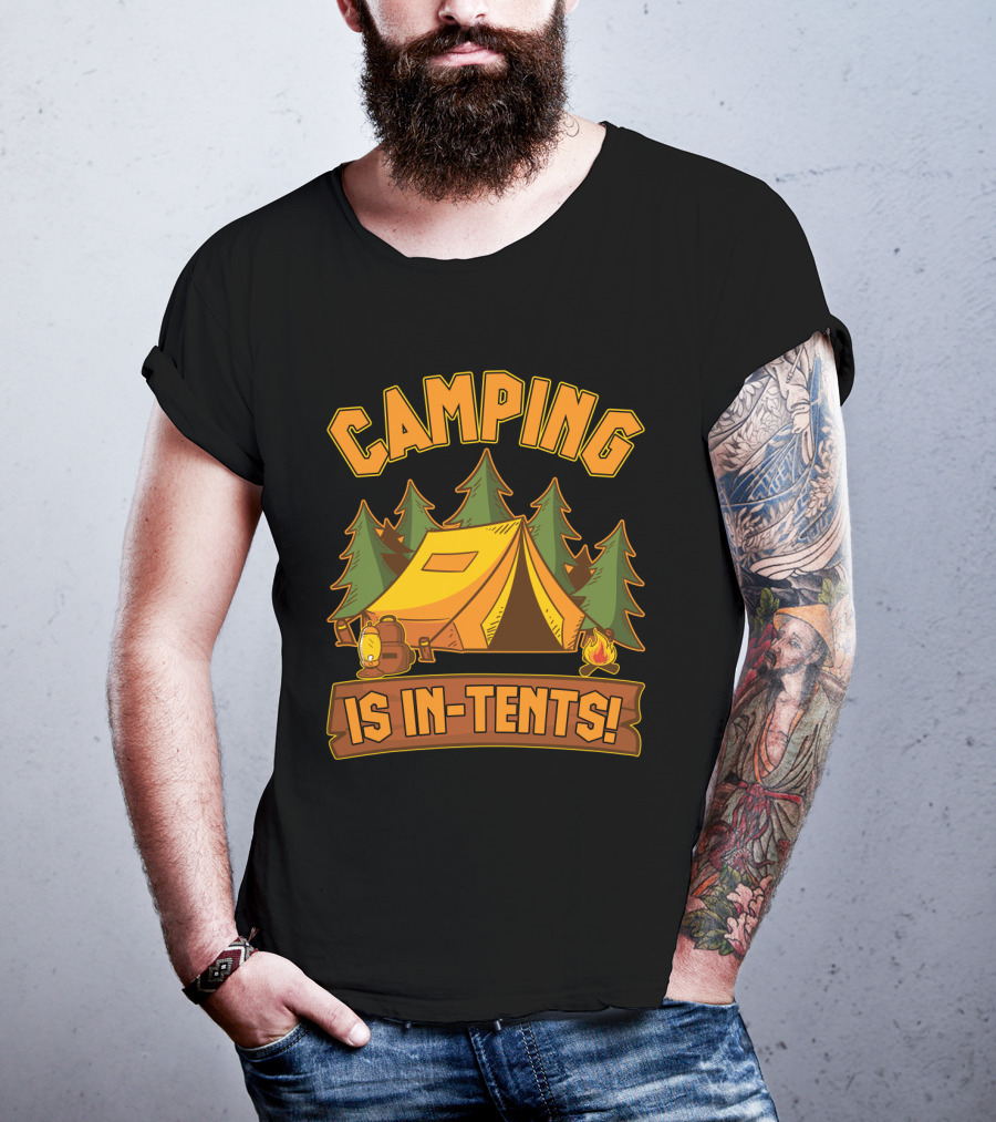 Camping Is In-Tents Funny Outdoors Hiking Camp Adventure T-Shirt