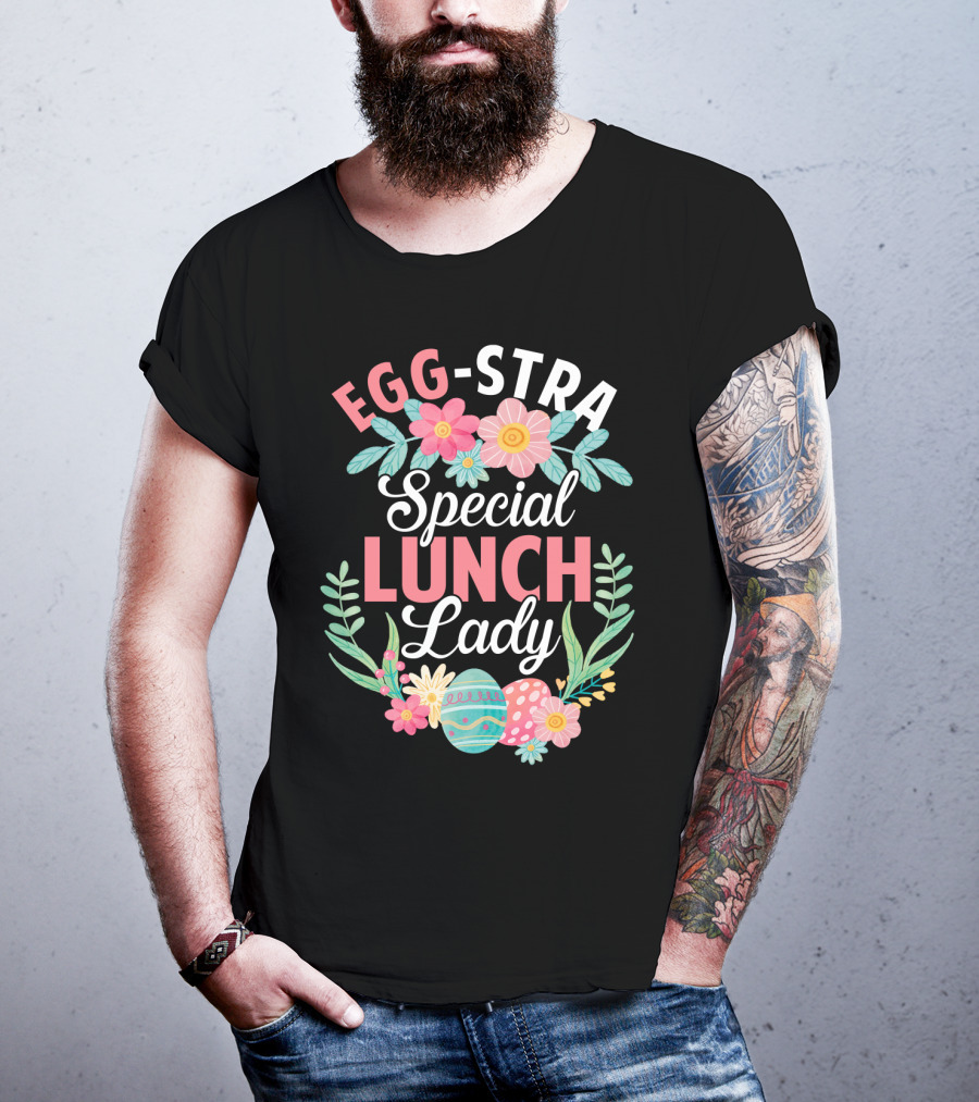 EGG-STRA Special Lunch Lady With Floral Easter Eggs T-Shirt