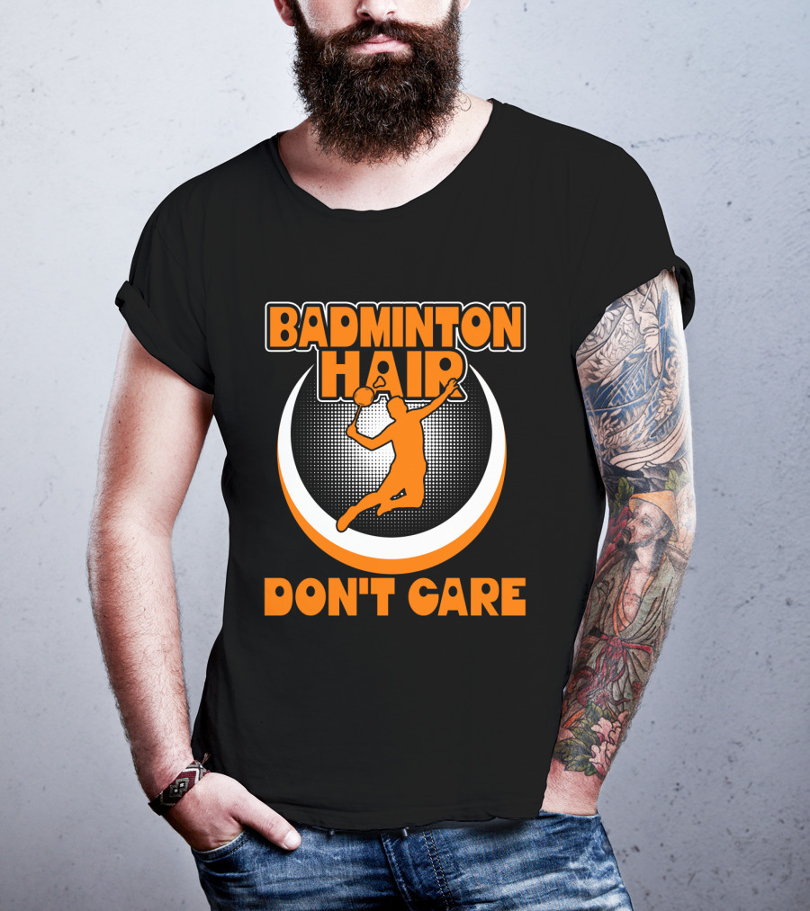 BADMINTON HAIR DON'T CARE Badminton Player Jumping With Shuttlecock T-Shirt