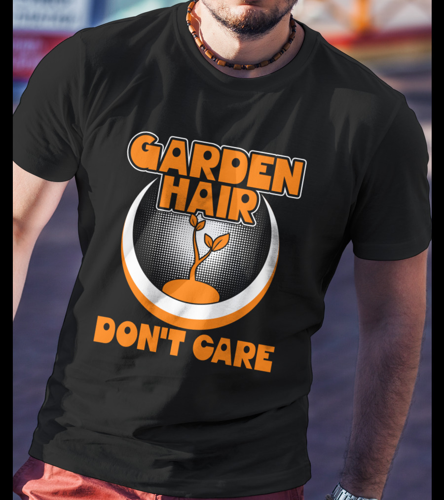 GARDEN HAIR DON'T CARE Plant T-Shirt