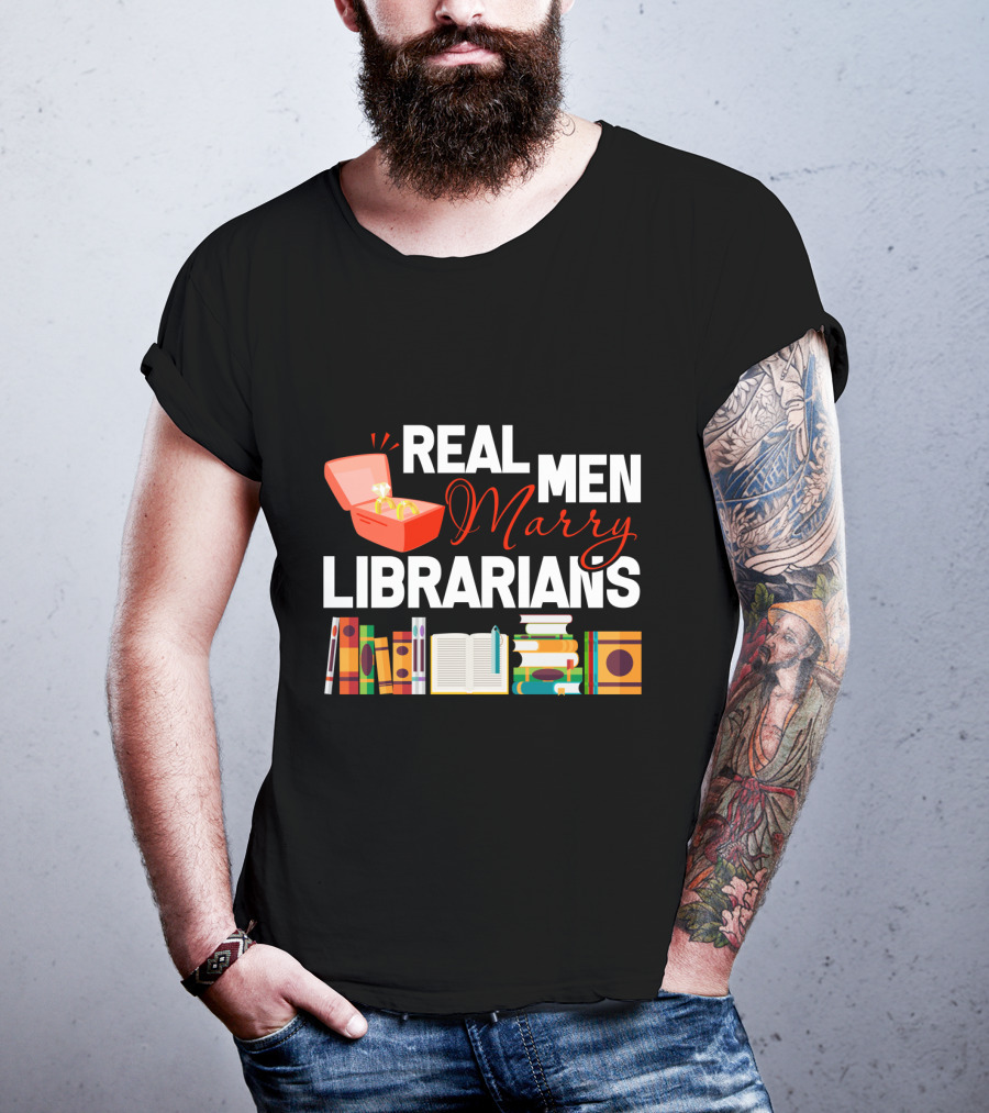 REAL MEN MARRY LIBRARIANS Books Rings T-Shirt