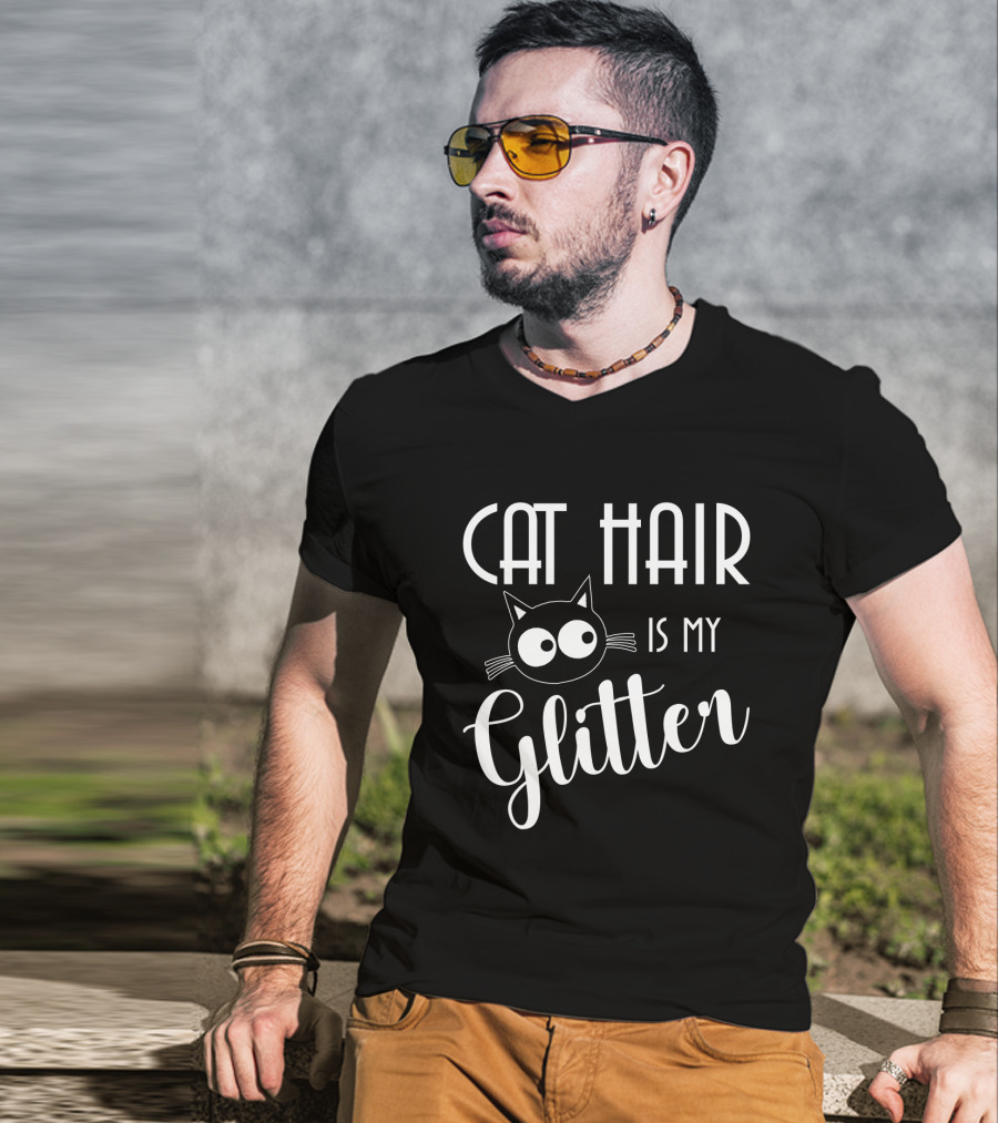 Cat Hair Is My Glitter Cat Lovers Fun Design With Cute Cat Face T-Shirt