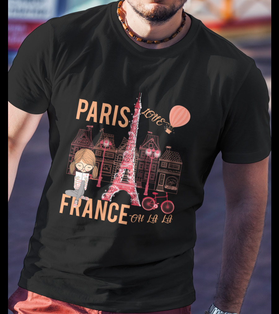 Paris France Love Eiffel Tower Oh La La T-Shirt