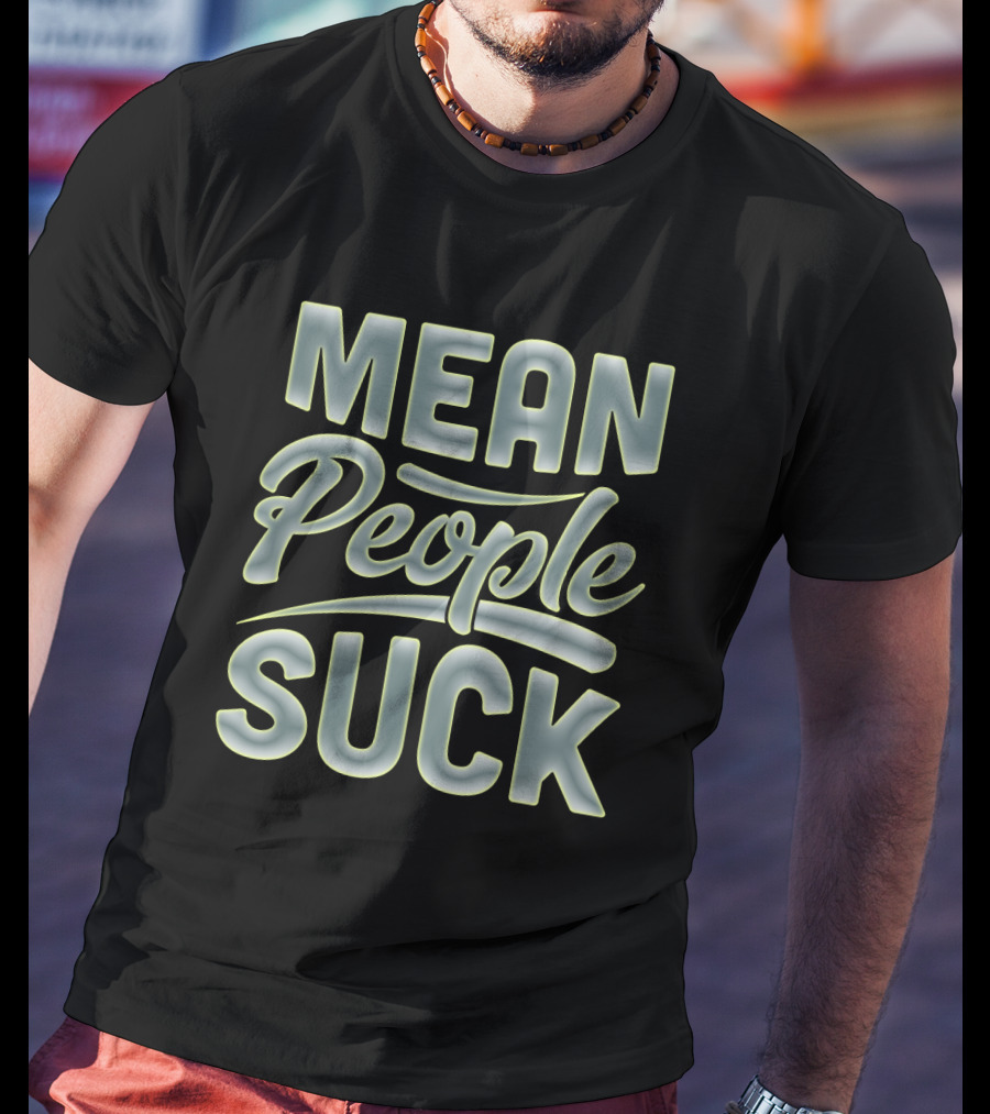 Mean People Suck Neon T-Shirt