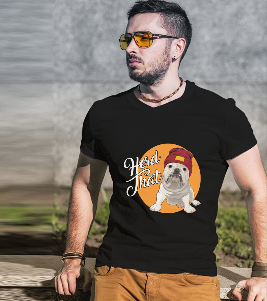 Herd That Bulldog Animal Lover Dog Beanie Hat Funny T-Shirt