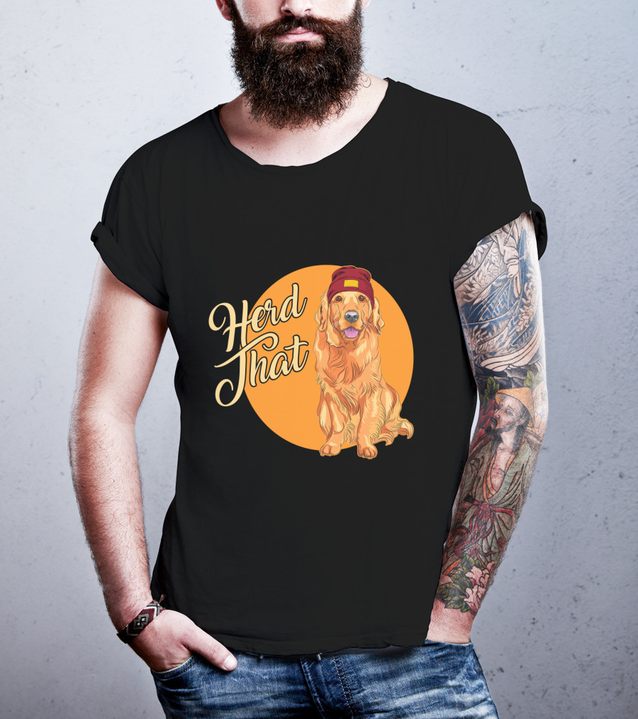 Herd That Funny Golden Retriever Animal Lover Dog T-Shirt