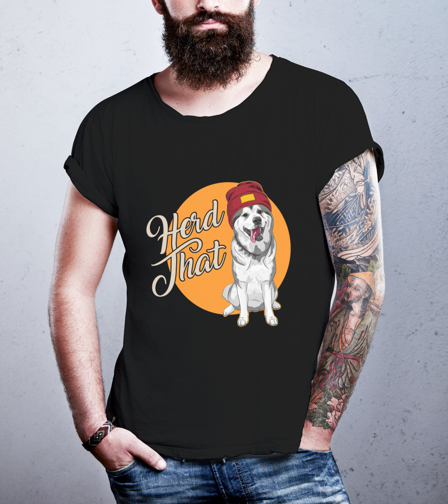 Herd That Siberian Husky With Red Beanie Animal Lover Dog T-Shirt