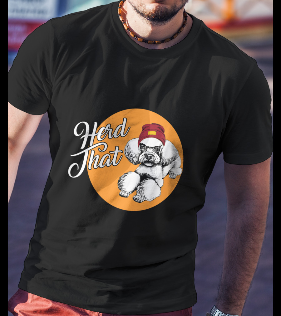 Herd That Funny Poodle Animal Lover Dog T-Shirt