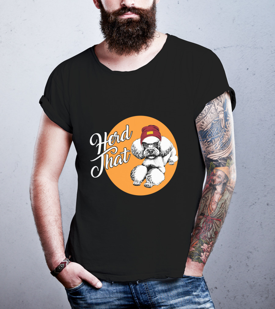 Herd That Funny Poodle Animal Lover Dog T-Shirt