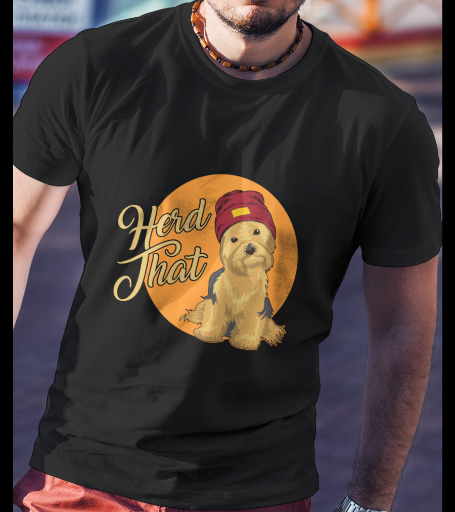 Herd That Yorkie Funny Animal Lover Dog T-Shirt