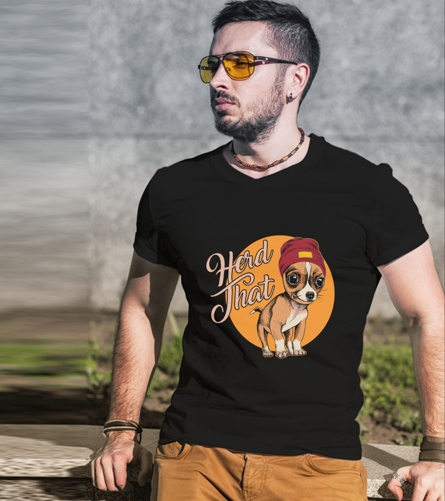 Funny Herd That Chihuahua Animal Lover Dog Wearing Cute Beanie T-Shirt