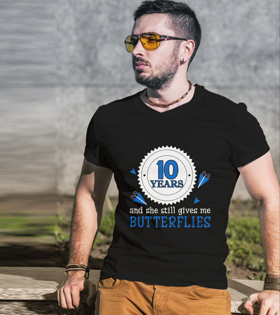 10 Years And She Still Gives Me Butterflies T-Shirt