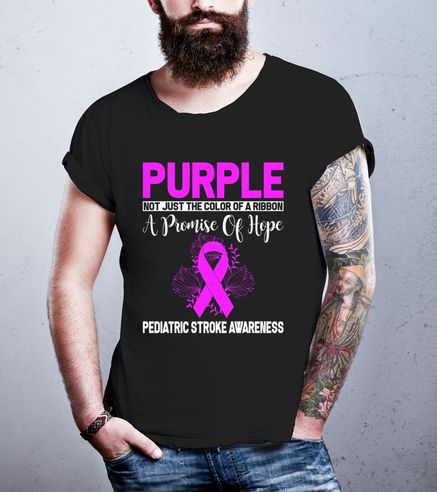 Purple Not Just The Color Of A Ribbon A Promise Of Hope Pediatric Stroke Awareness T-Shirt