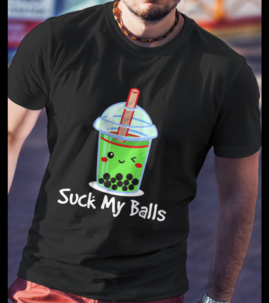Suck My Balls Kawaii Bubble Tea Cup With Straw And Tapioca Pearls T-Shirt