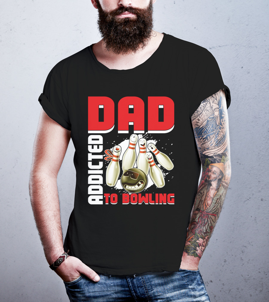 DAD ADDICTED TO BOWLING Pin And Ball Graphics T-Shirt