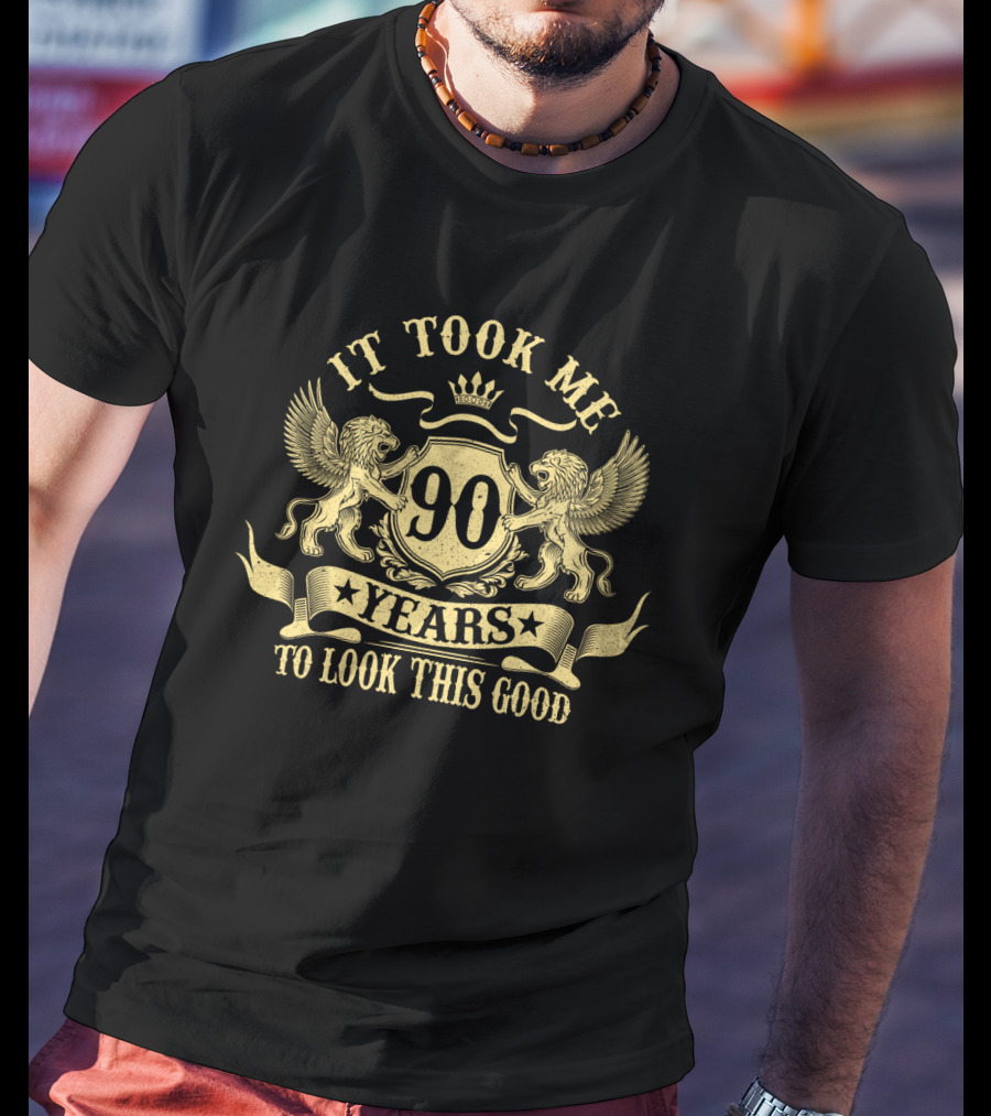 It Took Me 90 Years To Look This Good Regal Lion Crest T-Shirt