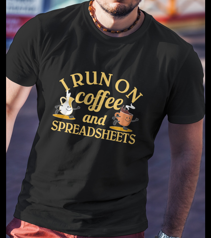 I Run On Coffee And Spreadsheets Animated Coffee Cups T-Shirt