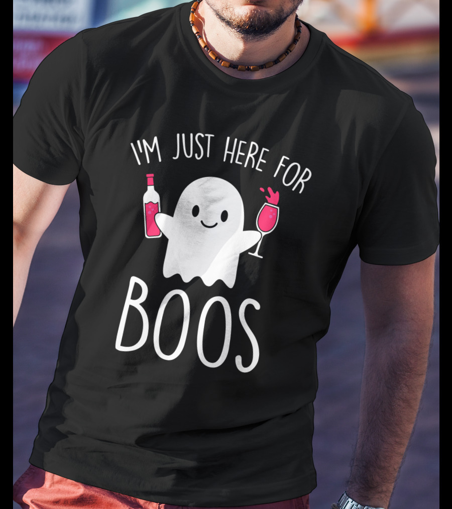I'm Just Here For Boos Ghost Holding Wine Bottle And Glass T-Shirt