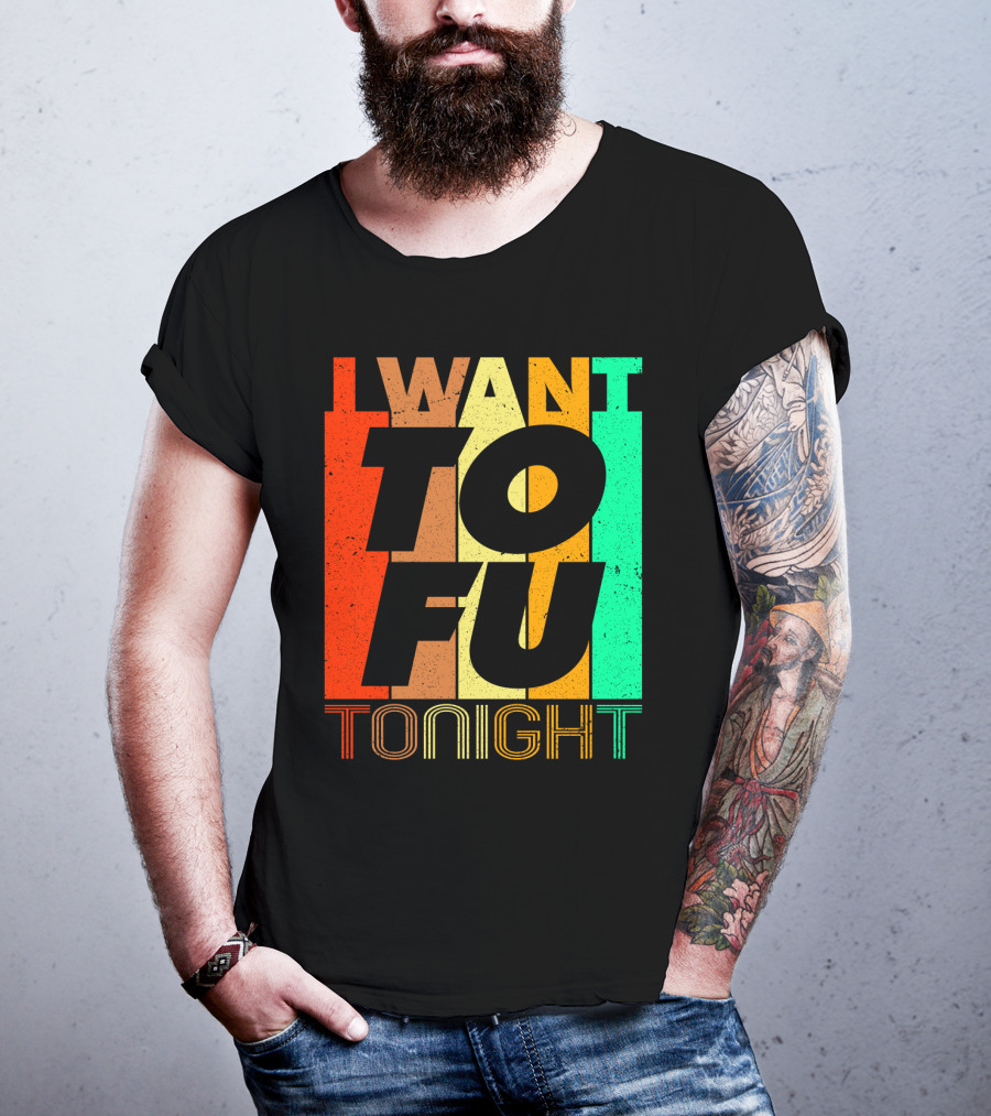 I Want Tofu Tonight Retro Text Blocks T-Shirt