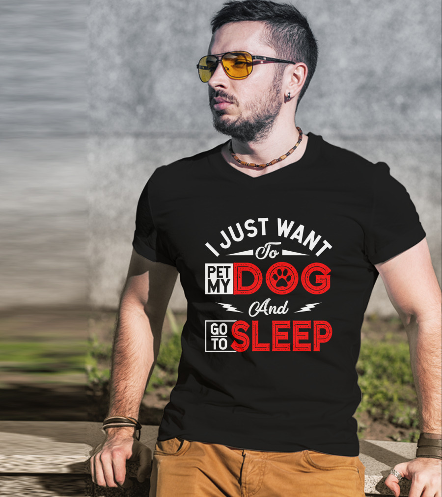 I Just Want To Pet My Dog And Go To Sleep Paw Prints T-Shirt