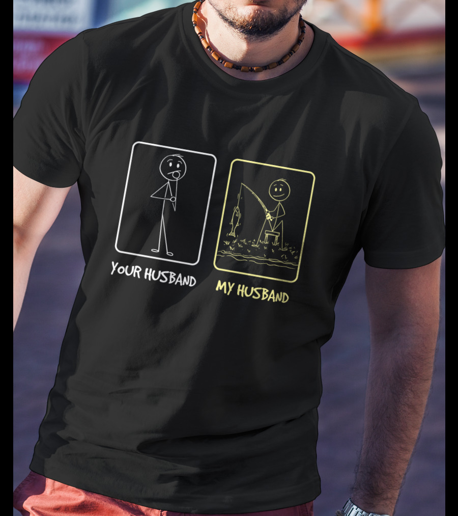 Your Husband My Husband Stick Figure Fishing Comparison T-Shirt