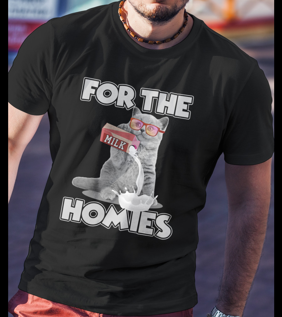 For The Homies Funny Cat Pouring Milk With Glasses T-Shirt